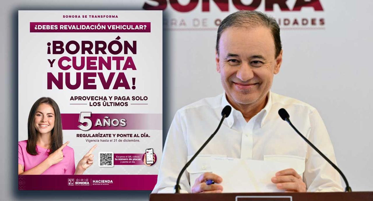 “Borrón y Cuenta Nueva” en Sonora: eliminan multas y recargos vehiculares anteriores a 2021